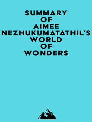 cover image of Summary of Aimee Nezhukumatathil's World of Wonders